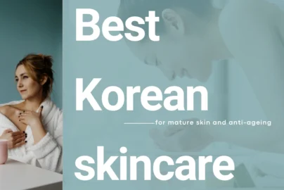 A split-layout image featuring a woman in a white robe on the left and a person washing their face on the right; large text reads "Best Korean skincare — for mature skin and anti-ageing."