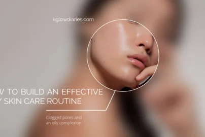 : A close-up, circular focus on a person's glowing, oily complexion with text overlay reading "HOW TO BUILD AN EFFECTIVE OILY SKIN CARE ROUTINE" and "Clogged pores and an oily complexion".