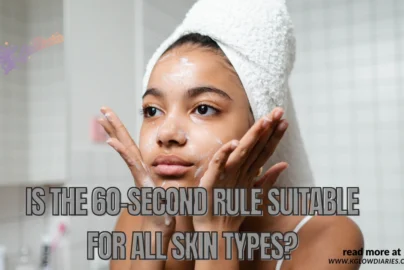 Gemini said The image features a young person with foam on their face, mid-skincare routine, against a tiled bathroom background. They are wearing a white towel wrapped around their head and have their hands placed on their cheeks. Overlaid on the center of the image is the large, bold text: "IS THE 60-SECOND RULE SUITABLE FOR ALL SKIN TYPES?" In the top left corner, there is a small logo for "KGlow Diaries," and in the bottom right corner, smaller text reads "read more at WWW.KGLOWDIARIES.COM".