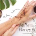 "A DIY Milk and Honey Sugar Scrub promotional image featuring a person's arm with dark sugar scrub applied. Surrounding the arm are natural ingredients: a wooden bowl of brown sugar, a honeycomb with a honey dipper, a splash of milk, and a green leaf. Text overlays include 'DIY Milk and Honey Sugar Scrub: Your Secret to Silky Smooth Skin at Home' and pointers highlighting 'Natural Ingredients,' 'Gentle on Skin,' and 'Instant Results.' The website URL www.kglowdiaries.com is at the bottom right.