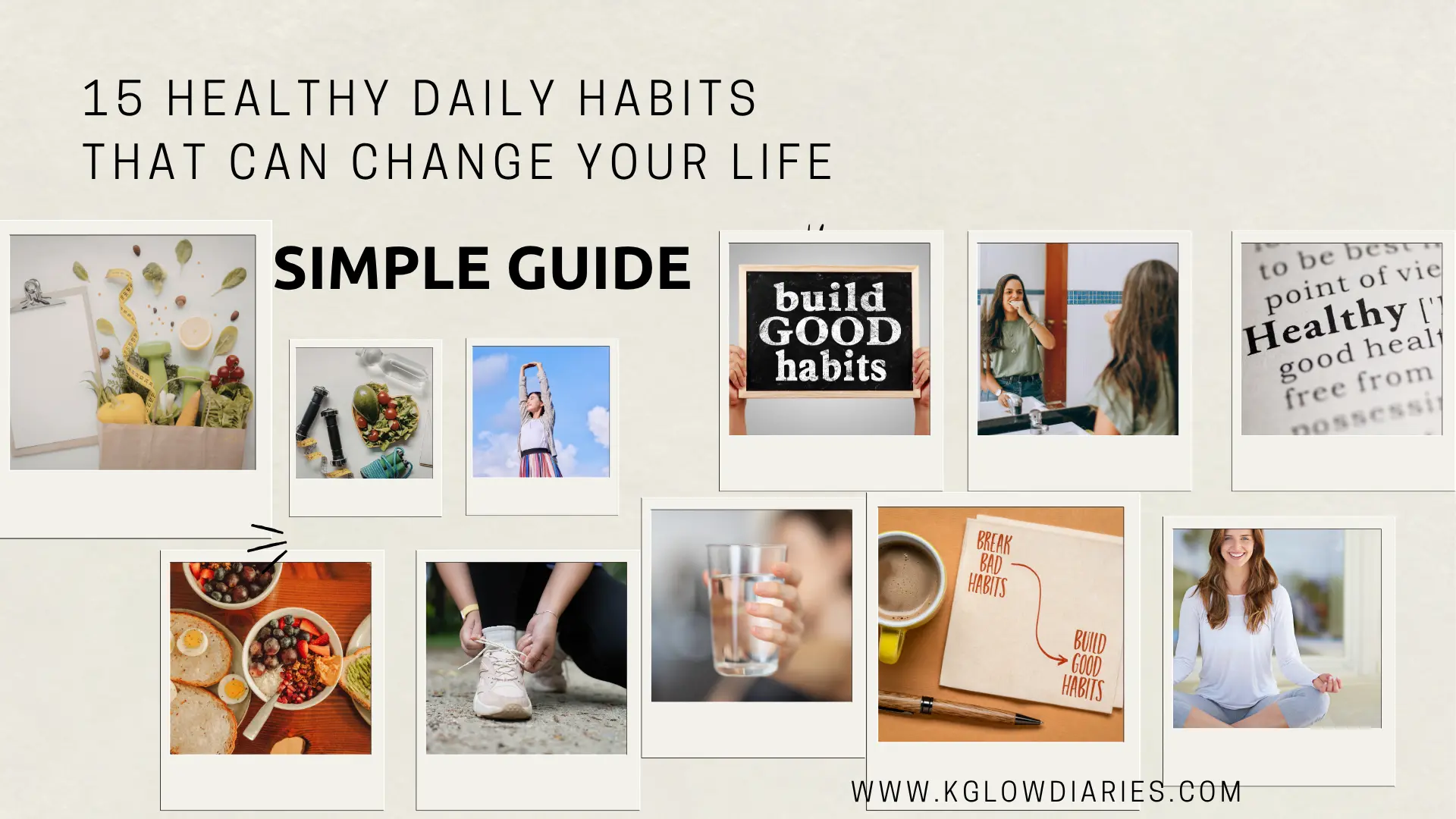 A collage of polaroid-style photos illustrating healthy daily habits, featuring images of fresh groceries with hand weights, a person stretching outdoors, a healthy breakfast bowl, someone tying running shoes, a person drinking a glass of water, and a woman practicing meditation.